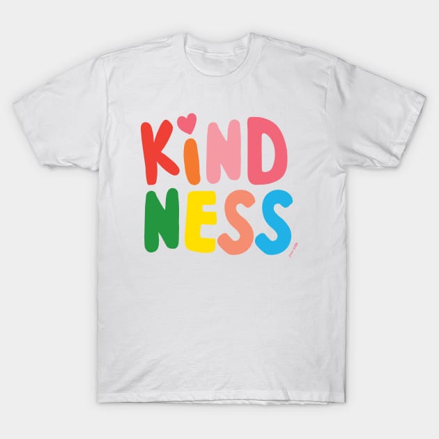 Kindness T-Shirt by Ann Kelle